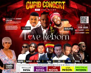 Skripture, Woli Agba, and Kemz Mama Set to Headline ‘Cupid Concert: Love Reborn’—A Premier Valentine’s Experience at Top Crown Event Center