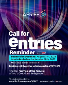 Shaping the Future of African Cinema: AFRIFF 2026 Calls on Emerging Creatives